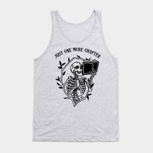 Skeleton Reading Gothic Book Lover - Just One More Chapter Tank Top